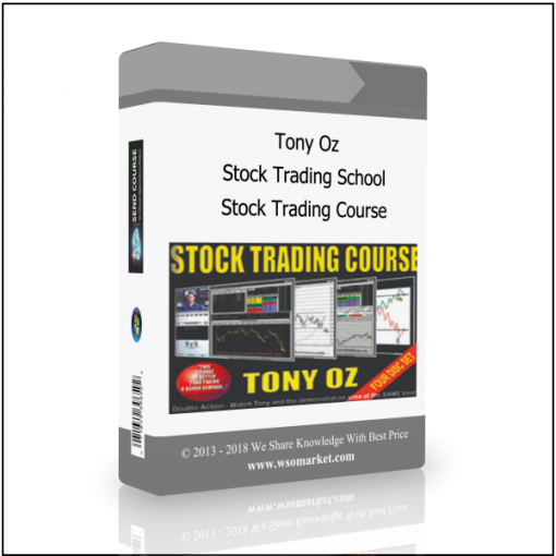 Stock Tony Oz – Stock Trading School – Stock Trading Course - Available now !!!