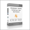 Stock Movement Activedaytrader – Workshop: The Best Way to Trade Stock Movement - Available now !!!
