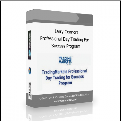 Success Program Larry Connors – Professional Day Trading For Success Program - Available now !!!