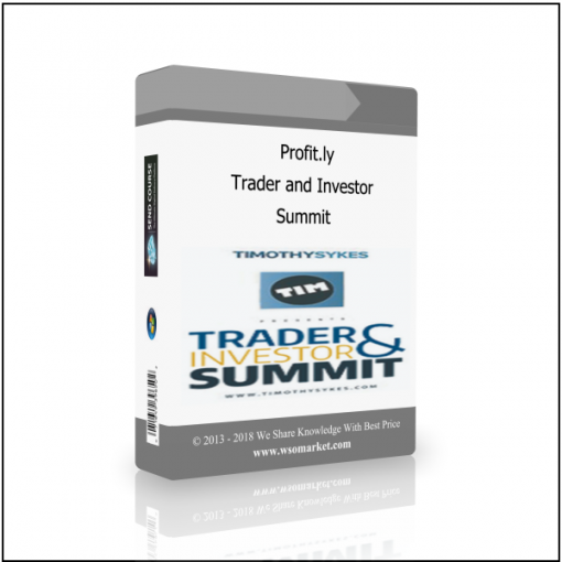 Summit Profit.ly – Trader and Investor Summit - Available now !!!