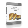 System 3 Bill Poulos – Gold & Silver Profit System - Available now !!!