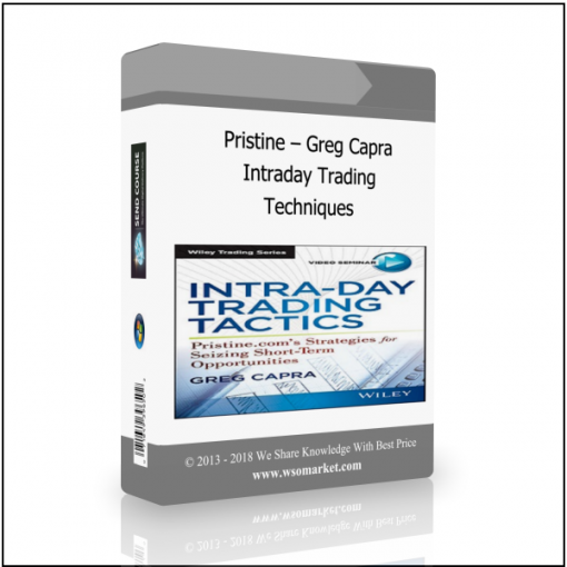 Techniques 2 Pristine – Greg Capra – Intraday Trading Techniques - Available now !!!