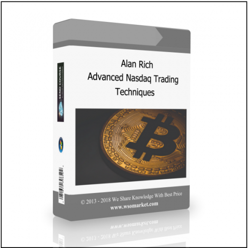 Techniques Alan Rich – Advanced Nasdaq Trading Techniques - Available now !!!