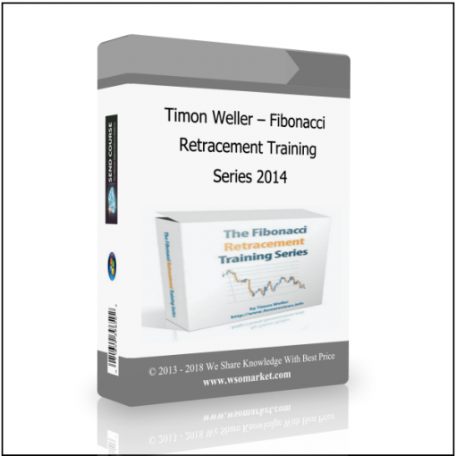 Timon Weller – Fibonacci Timon Weller – Fibonacci Retracement Training Series 2014 - Available now !!!