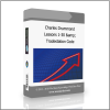 Tradestation Code Charles Drummond – Lessons 1-30 & Tradestation Code - Available now !!!