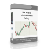 Trading 3 Neal Hughes – Intro to Fibonacci Trading - Available now !!!