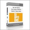 Trading Videos 1 San Jose Options – Iron Condor & Butterfly Options Trading Videos - Available now !!!