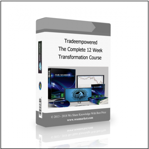 Transformation Course Tradeempowered – The Complete 12 Week Transformation Course - Available now !!!