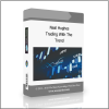 Trend Neal Hughes – Trading With The Trend - Available now !!!