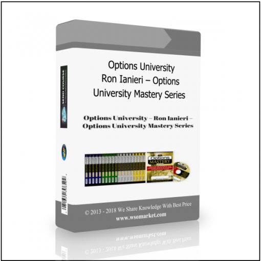 University Mastery Series Options University – Ron Ianieri – Options University Mastery Series - Available now !!!
