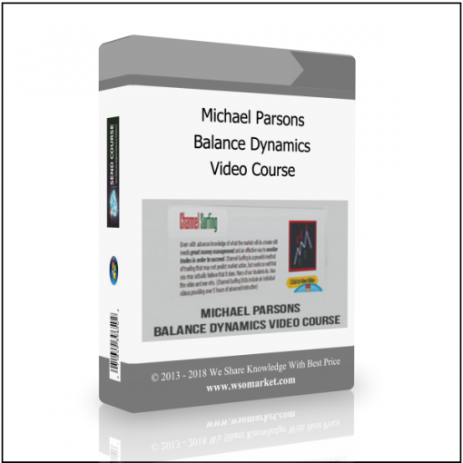 Video Course 2 Michael Parsons – Balance Dynamics Video Course - Available now !!!