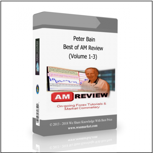 Volume 1 3 Peter Bain – Best of AM Review (Volume 1-3) - Available now !!!