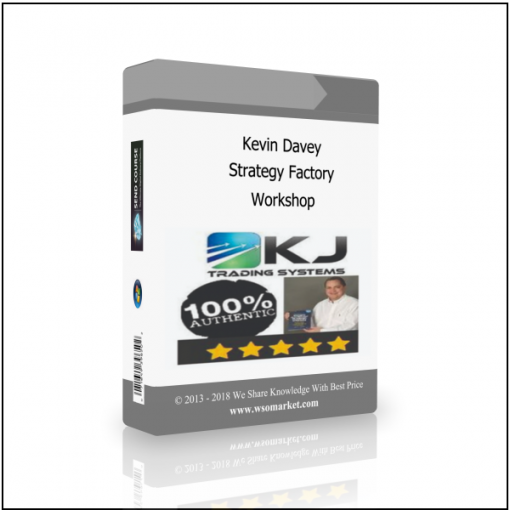 Workshop Kevin Davey – Strategy Factory Workshop - Available now !!!