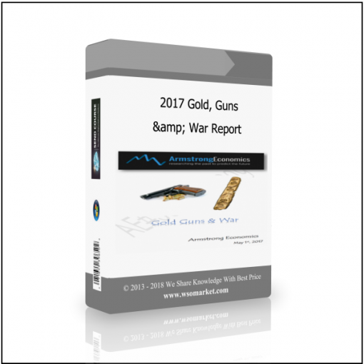 amp War Report 2017 Gold, Guns & War Report - Available now !!!