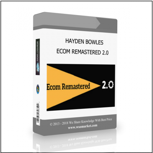 ECOM REMASTERED 2.0 HAYDEN BOWLES – ECOM REMASTERED 2.0 - Available now !!!