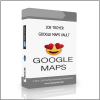 GOOGLE MAPS VAULT JOE TROYER – GOOGLE MAPS VAULT - Available now !!!