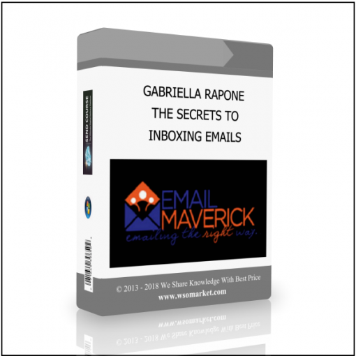 INBOXING EMAILS GABRIELLA RAPONE – THE SECRETS TO INBOXING EMAILS - Available now !!!