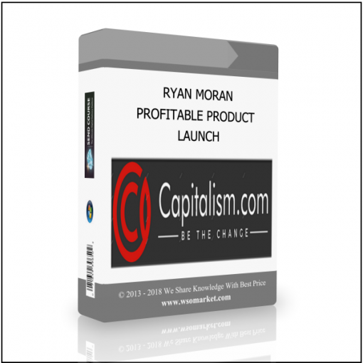 LAUNCH RYAN MORAN – PROFITABLE PRODUCT LAUNCH - Available now !!!