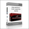 MASTERY ROSS CHRISTIFULLI – CLIENT ACQUISITION MASTERY - Available now !!!