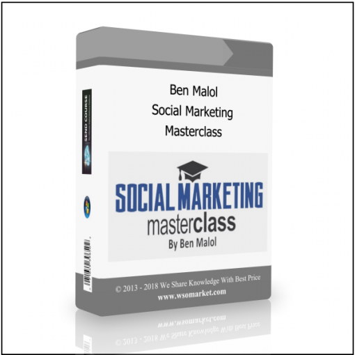 Masterclass Ben Malol – Social Marketing Masterclass - Available now !!!