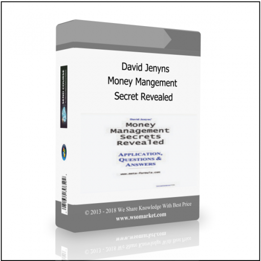 Secret Revealed David Jenyns – Money Mangement Secret Revealed - Available now !!!