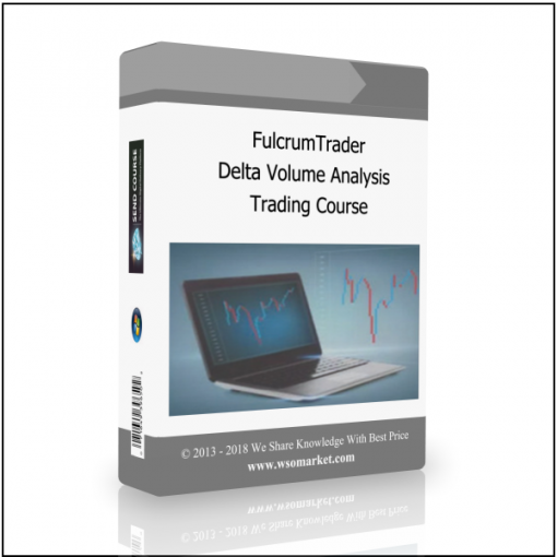 Trading Course FulcrumTrader Delta Volume Analysis Trading Course - Available now !!!
