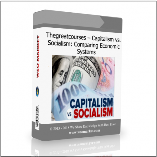 1 Thegreatcourses – Capitalism vs. Socialism: Comparing Economic Systems - Available now !!