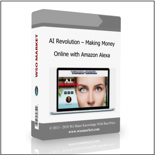 AI Revolution – Making Money Online with Amazon AI Revolution – Making Money Online with Amazon Alexa - Available now !!