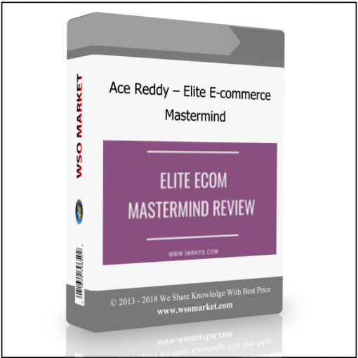Ace Reddy – Elite E commerce Mastermind Ace Reddy – Elite E-commerce Mastermind - Available now !!