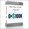 Alison J Prince – 0 To 100k System 2019 Alison J Prince – 0 To 100k System 2019 - Available now !!