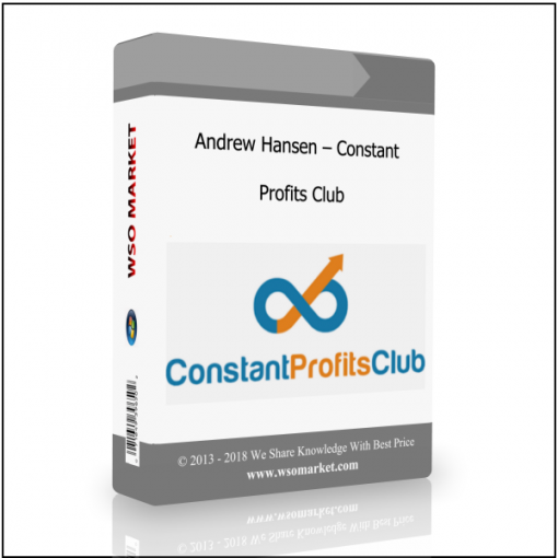 Andrew Hansen – Constant Profits Club Andrew Hansen – Constant Profits Club - Available now !!