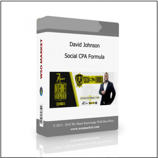 David Johnson – Social CPA Formula David Johnson – Social CPA Formula - Available now !!