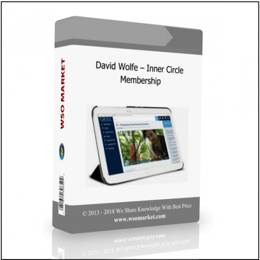 David Wolfe – Inner Circle Membership David Wolfe – Inner Circle Membership - Available now !!