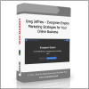 Greg Jeffries – Evergreen Empire Marketing Strategies for Your Online Business Greg Jeffries – Evergreen Empire Marketing Strategies for Your Online Business - Available now !!