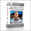 Jason Wardrop – The 6 Figure Facebook Ads Course For Agency and Small Business Owners Jason Wardrop – The 6 Figure Facebook Ads Course For Agency and Small Business Owners - Available now !!
