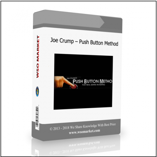 Joe Crump – Push Button Method Joe Crump – Push Button Method - Available now !!