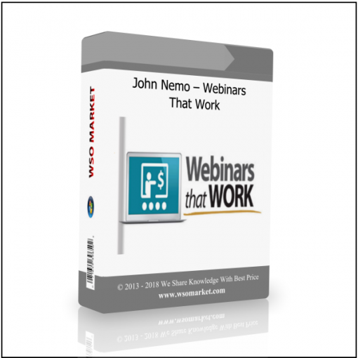 John Nemo – Webinars That Work 1 John Nemo – Webinars That Work - Available now !!