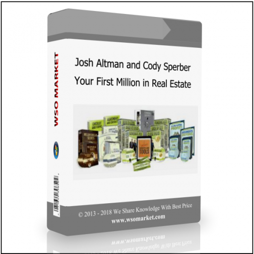 Josh Altman and Cody Sperber – Your First Million in Real Estate Josh Altman and Cody Sperber – Your First Million in Real Estate - Available now !!