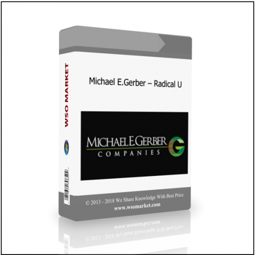 Michael E.Gerber – Radical U Michael E.Gerber – Radical U - Available now !!