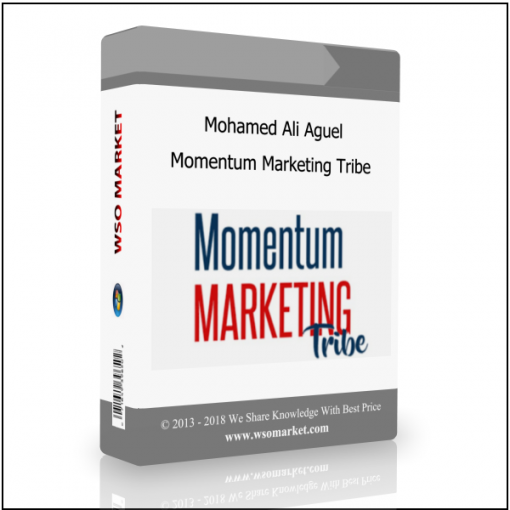 Mohamed Ali Aguel – Momentum Marketing Tribe Mohamed Ali Aguel – Momentum Marketing Tribe - Available now !!