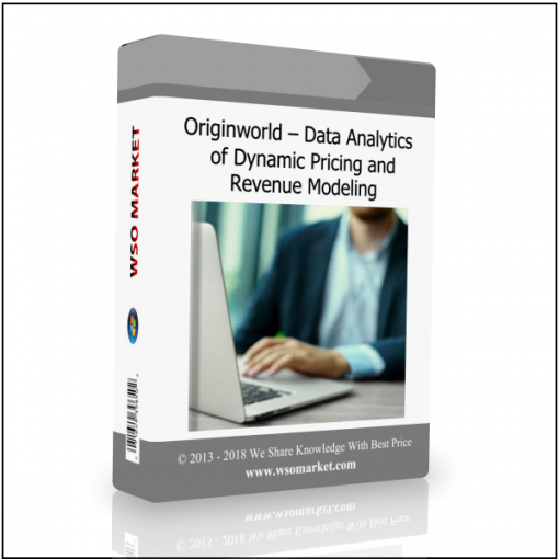 Originworld – Data Analytics of Dynamic Pricing and Revenue Modeling Originworld – Data Analytics of Dynamic Pricing and Revenue Modeling - Available now !!