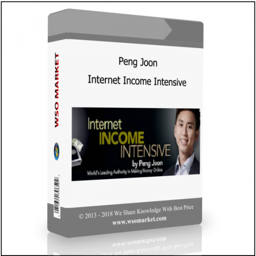 Peng Joon – Internet Income Intensive Peng Joon – Internet Income Intensive - Available now !!