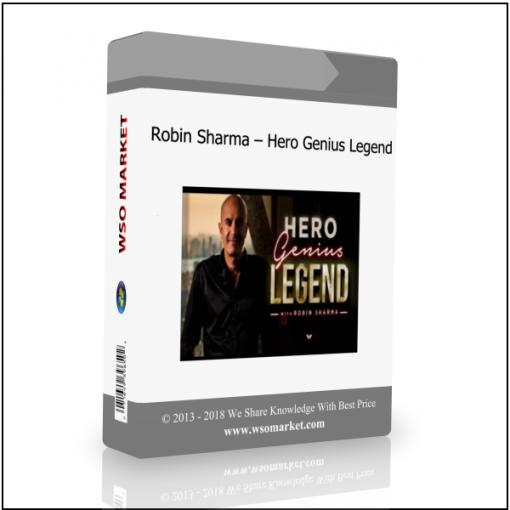 Robin Sharma – Hero Genius Legend Robin Sharma – Hero Genius Legend - Available now !!