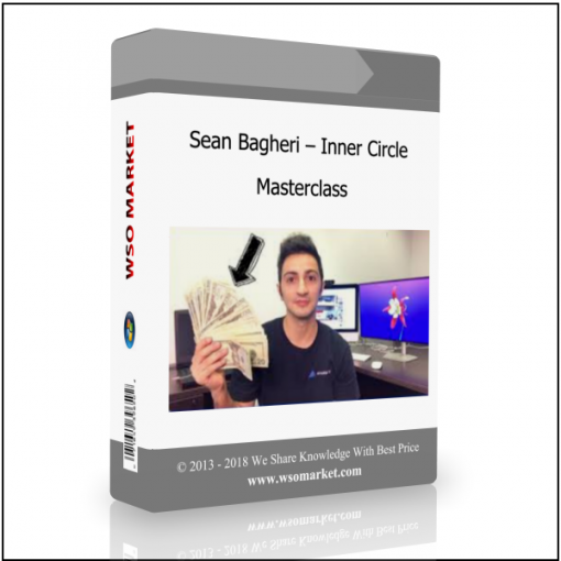 Sean Bagheri – Inner Circle Masterclass Sean Bagheri – Inner Circle Masterclass - Available now !!