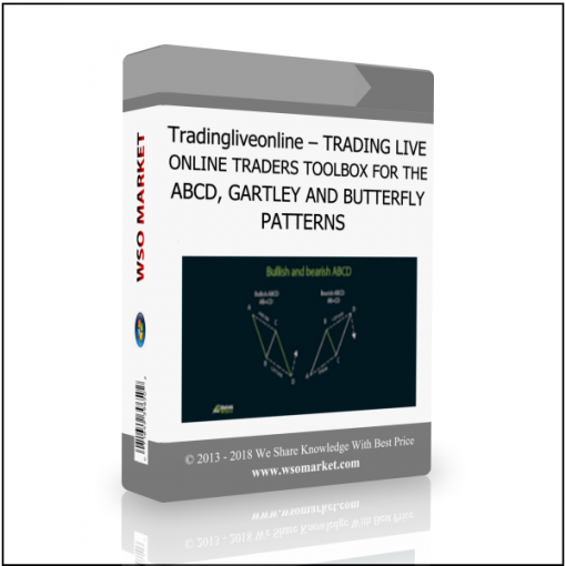 Tradingliveonline – TRADING LIVE ONLINE TRADERS TOOLBOX FOR THE ABCD GARTLEY AND BUTTERFLY PATTERNS Tradingliveonline – TRADING LIVE ONLINE TRADERS TOOLBOX FOR THE ABCD, GARTLEY AND BUTTERFLY PATTERNS - Available now !!