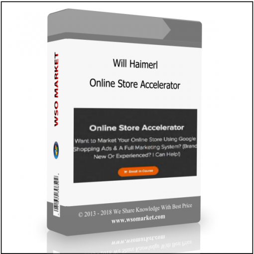 Will Haimerl – Online Store Accelerator Will Haimerl – Online Store Accelerator - Available now !!