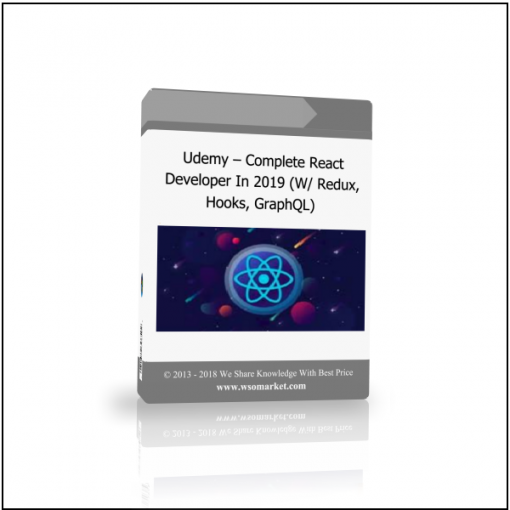 16 Udemy – Complete React Developer In 2019 (W/ Redux, Hooks, GraphQL) - Available now !!
