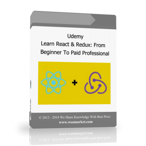 19 1 Udemy – Learn React & Redux: From Beginner To Paid Professional - Available now !!
