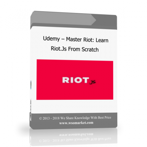 20 1 Udemy – Master Riot: Learn Riot.Js From Scratch - Available now !!