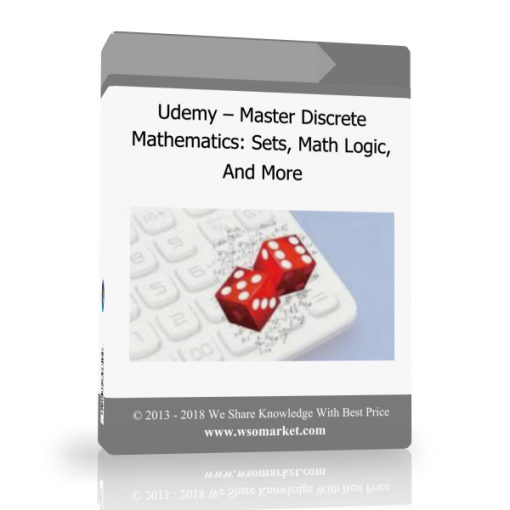 26 1 Udemy – Master Discrete Mathematics: Sets, Math Logic, And More - Available now !!
